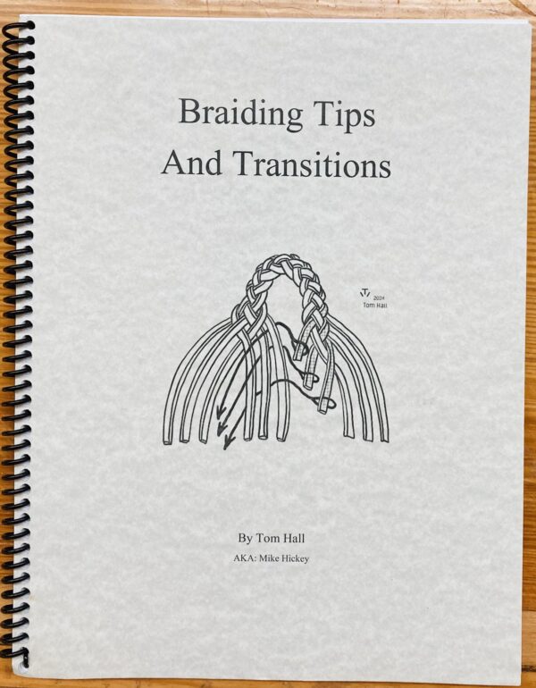 Braiding Tips and Transitions from Tom Hall (Mike Hickey)
